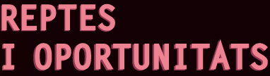 Reptes i Oportunitats